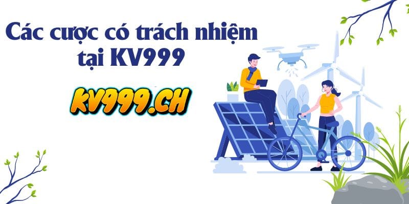 Cá cược có trách nhiệm tại KV999