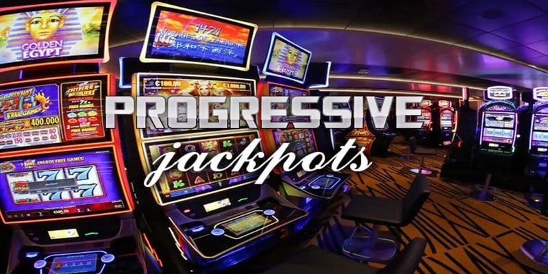 Vài thông tin cơ bản về Progressive Jackpots